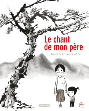 SARBACANE le chant de mon père