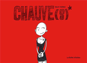 LA BOITE A BULLES Chauve(s)