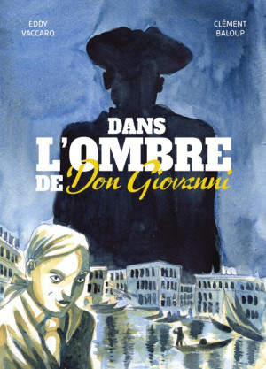 LA BOITE A BULLES Dans l'ombre de Don Giovanni