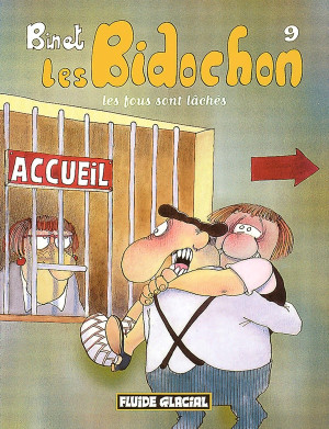 FLUIDE GLACIAL les bidochon tome 9 - les fous sont lâchés