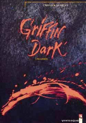 Vents d'Ouest griffin dark tome 1 - l'alliance