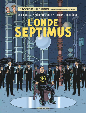 Blake et Mortimer Éditions Blake et mortimer tome 22 - L'onde Septimus