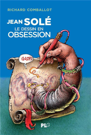 APJABD Jean Solé, le dessin en obsession