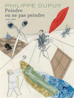 Dupuis Peindre ou ne pas peindre - intégrale