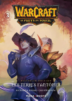 Mana Books Warcraft - La trilogie du puits de soleil tome 3