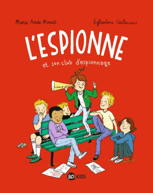 Bayard Jeunesse L'espionne tome 2