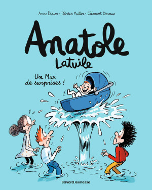Bayard Jeunesse Anatole Latuile tome 18