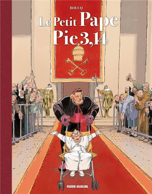 FLUIDE GLACIAL Le petit Pape Pie 3,14 (luxe) tome 1