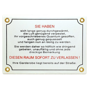 Emailleschild Rauswurf von Gästen