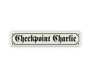 Emaille Schild, ähnlich Straßenschild, Spaßschild , "Checkpoint Charlie"