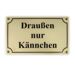 Emailleschild 25 x 15 cm, Draußen nur Kännchen