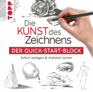 Die Kunst des Zeichnens - Der Quick-Start-Block