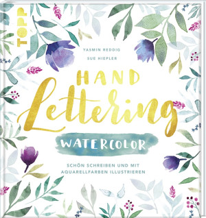 Handlettering Watercolor - Sue Hiepler, Yasmin Reddig
