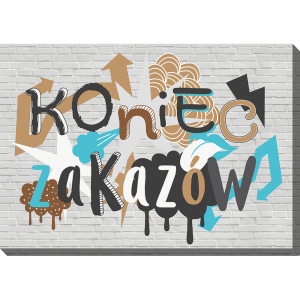 Obraz 90x60 cm - Koniec zakazów