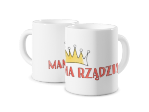 Kubek z nadrukiem - Mama rządzi