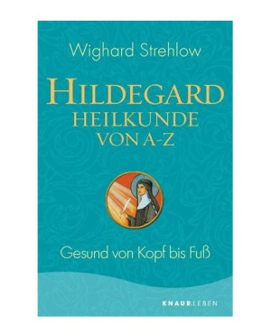 Buch: Hildegard Heilkunde von A - Z