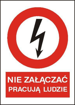 EG-tablice "Nie załączać pracują ludzie" pionowa