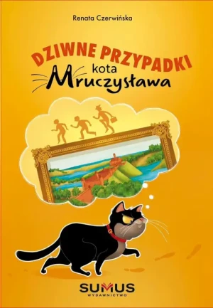 Dziwne przypadki kota Mruczysława. Renata Czerwińska