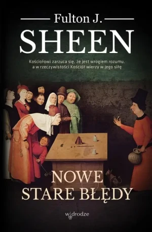 Nowe stare błędy. abp Fulton Sheen