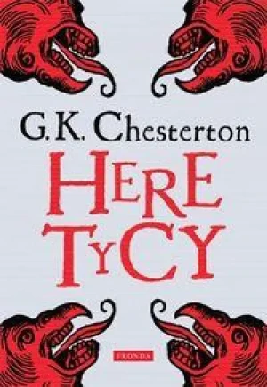 Heretycy. Gilbert Keith Chesterton