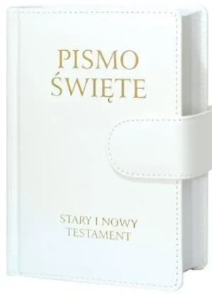 Pismo Święte. Stary i Nowy Testament. Biblia Poznańska