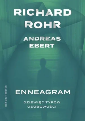 Enneagram. Dziewięć typów osobowości. Richard Rohr