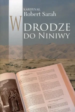 W drodze do Niniwy. Kard. Robert Sarah