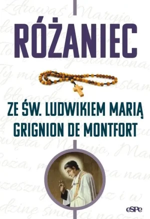 Różaniec ze św. Ludwikiem Marią Grignion de Montfort. Michał Wilk