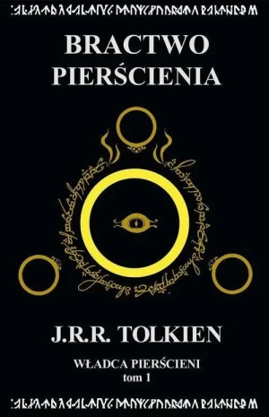 Władca Pierścieni Tom 1 Bractwo Pierścienia. J.R.R. Tolkien