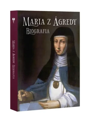Maria z Agredy. Biografia. Siostra Maria z Agredy