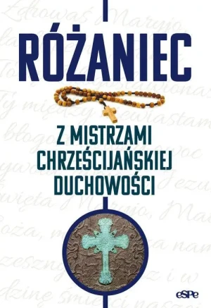Różaniec z Mistrzami Chrześcijańskiej Duchowości. Michał Wilk