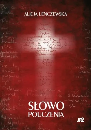 Słowo pouczenia. Alicja Lenczewska