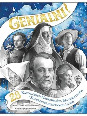 Genialni! 28 katolickich naukowców, matematyków i super inteligentnych ludzi. David Michael Warren