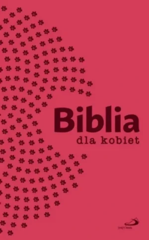 Biblia dla kobiet - malinowa. Biblia Paulistów