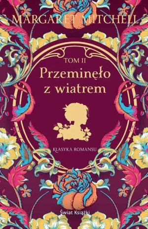 Przeminęło z wiatrem. Tom 2 . Margaret Mitchell