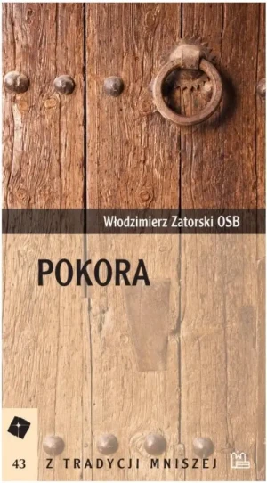 Pokora. Włodzimierz Zatorski OSB