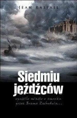 Siedmiu jeźdźców. Jean Raspail
