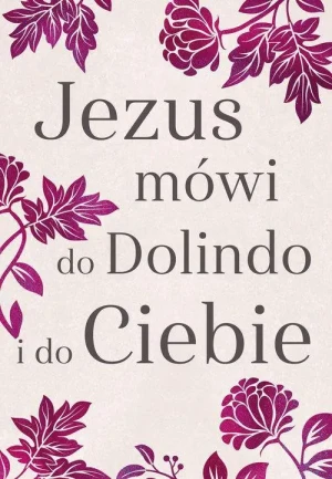 Jezus mówi do Dolindo i do Ciebie. ks. Dolindo Ruotolo