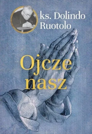 Ojcze nasz. ks. Dolindo Ruotolo