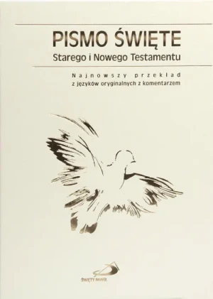 Pismo Święte ST i NT Najnowszy przekład z języków oryginalnych z komentarzem (standard format, twarda oprawa, paginatory). Biblia Paulistów
