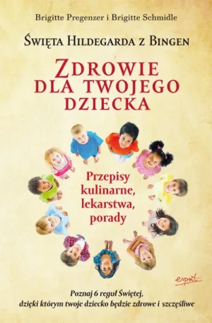 Zdrowie dla twojego dziecka. Brigitte Pregenzer