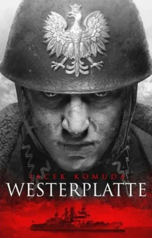 Westerplatte. Jacek Komuda