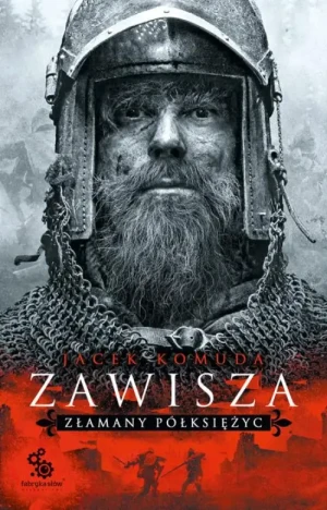 Zawisza. Złamany półksiężyc. Jacek Komuda