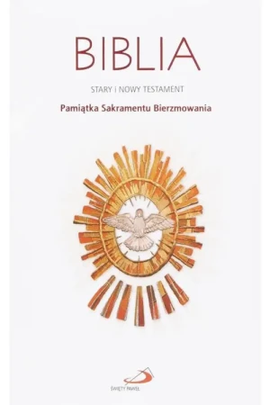Biblia ST i NT Pamiątka Sakramentu Bierzmowania. Biblia Paulistów
