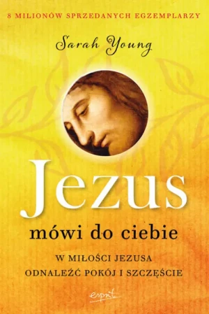 Jezus mówi do ciebie. Sarah Young