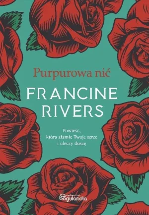 Purpurowa nić. Francine Rivers