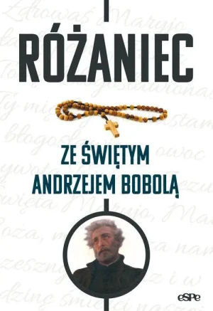 Różaniec ze świętym Andrzejem Bobolą. Michał Wilk