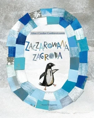 Zaczarowana zagroda. Czesław Centkiewicz