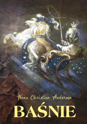 Baśnie. Hans Christian Andersen