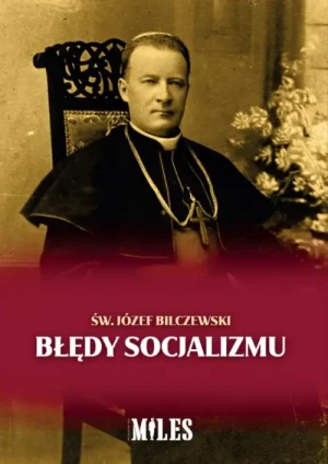 Błędy socjalizmu. św. Józef Bilczewski